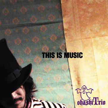 THIS IS MUSIC 表演者: 大橋トリオ 专辑类型: EP 发行时间: 2008-07-02 大桥トリオ(ohashiTrio)是一名很老的歌手了，虽然很早就有表现，但之前都没有正式出道。2008年终于以一张indies专辑《this is music》正式出道。最爱“WE'RE WAITING”~