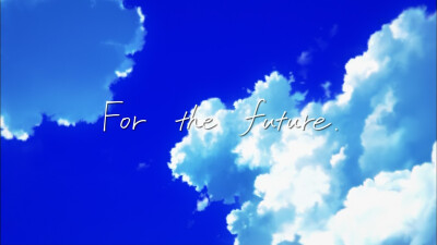 Free! ~ For the future~