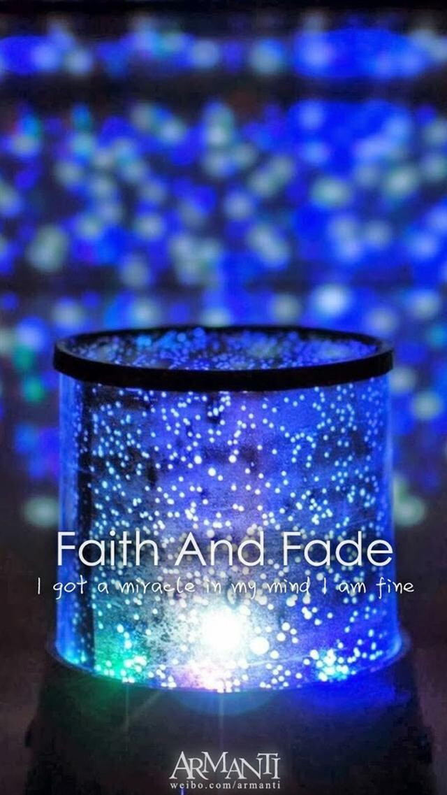 faith and fade.