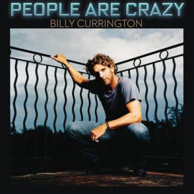 【蔓纪】那些 我爱过的歌 ：People Are Crazy - Billy Currington