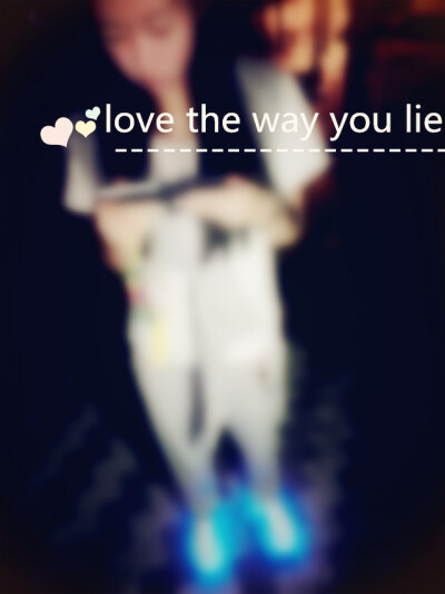 love the way you lie