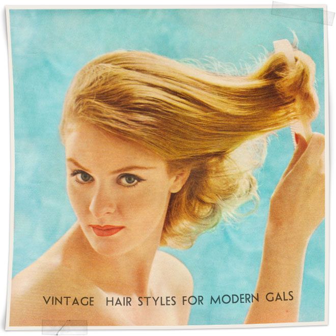 Vintage Hairstyles for Modern Gals. #hair #style #retro #vintage #modern #kitsch #diy