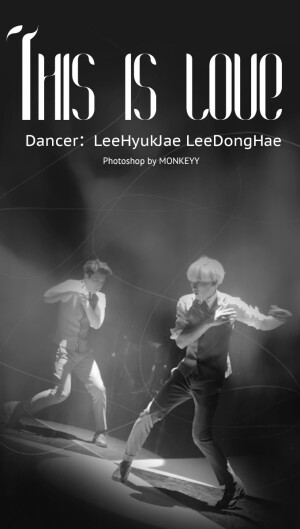 This is love跟东海跳双人舞  白日梦跟伴舞姐姐跳双人舞 ……李赫宰你绝对是故意的！＃super junior 银赫 东海  ＃李赫海