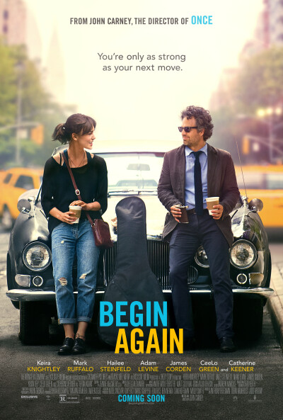 《Begin Again重新开始》导演： 约翰·卡尼 John Carney 主演：马克·鲁弗洛 Mark Ruffalo 凯拉·奈特莉 Keira Knightley 亚当·莱文 Adam Levine 这部片子是一部很清新放松的片子，演员阵容也蛮强大的，女主的前男友，…