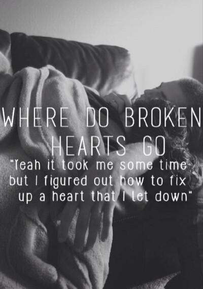 Where Do Broken Hearts Go