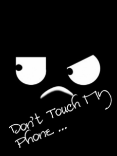 Don't Touch My Phone