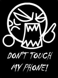 Don't Touch My Phone