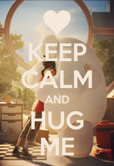 Keep Calm And Hug Me. ❤