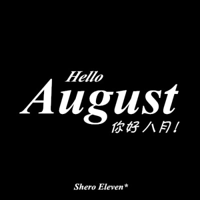 Eleven自制月份壁纸 壁纸 自制 Eleven 八月