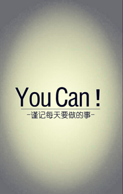 you can do it .