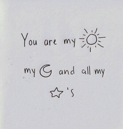 You are my world.