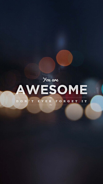 壁纸-You are awesome.