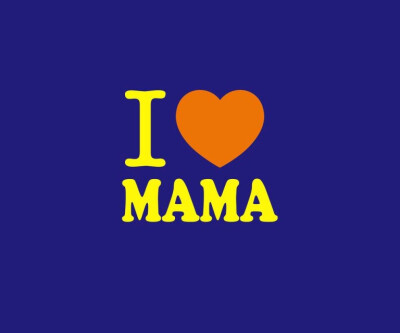 I ♥ MAMA