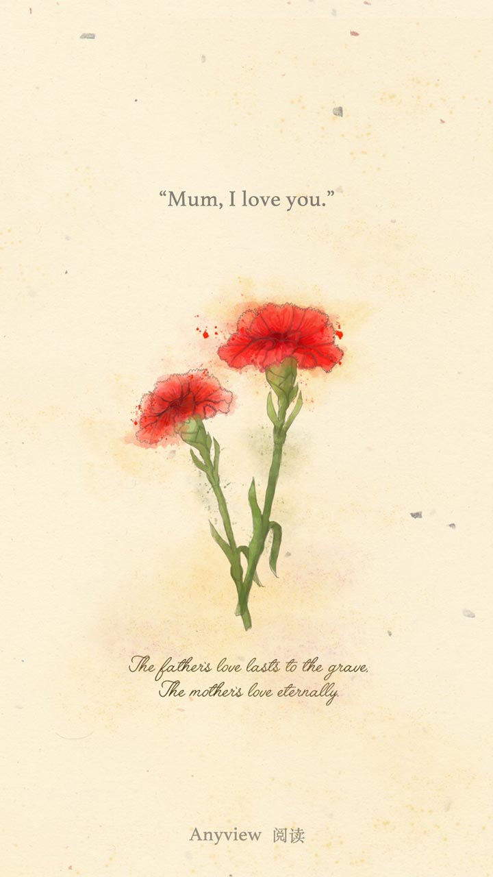 “Mum, I love you.”