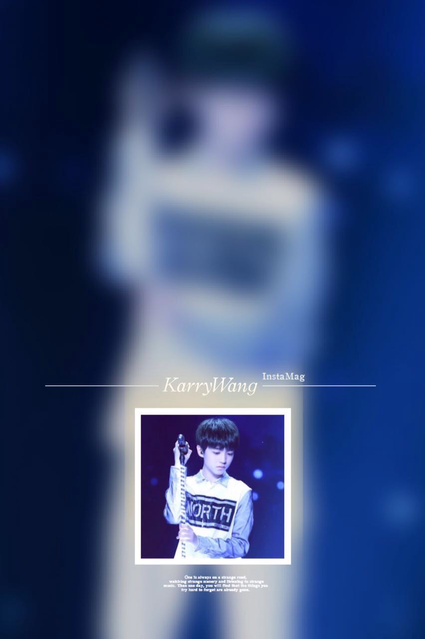 Eleven自制壁纸 壁纸 锁屏壁纸 王俊凯 KarryWang TFBOYS