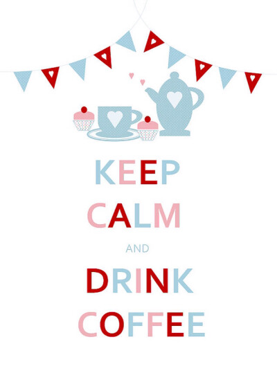 keep calm and drink coffee 咖啡