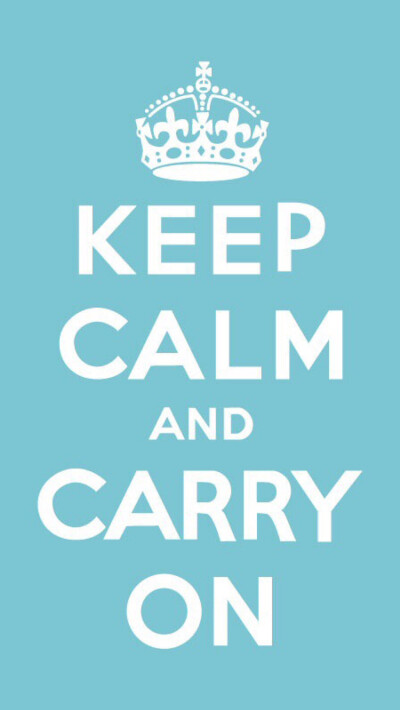 Keep calm and carry