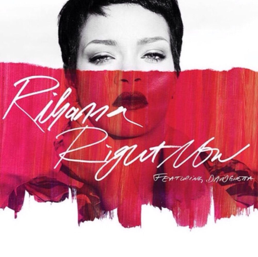 Right Now(Remixes) -Rihanna