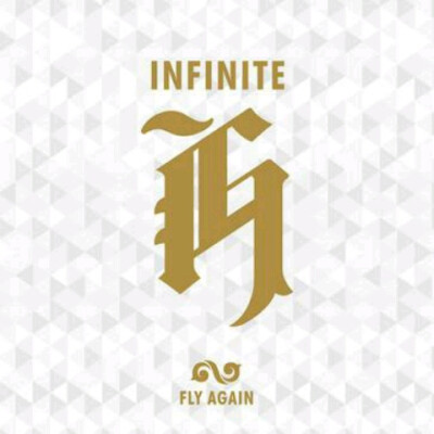 Infinite-H 《Fly Again》