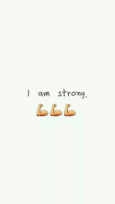 I am strong