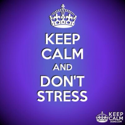 DON'T STRESS
