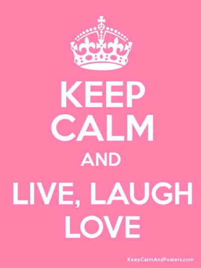 LIVE, LAUGH, LOVE