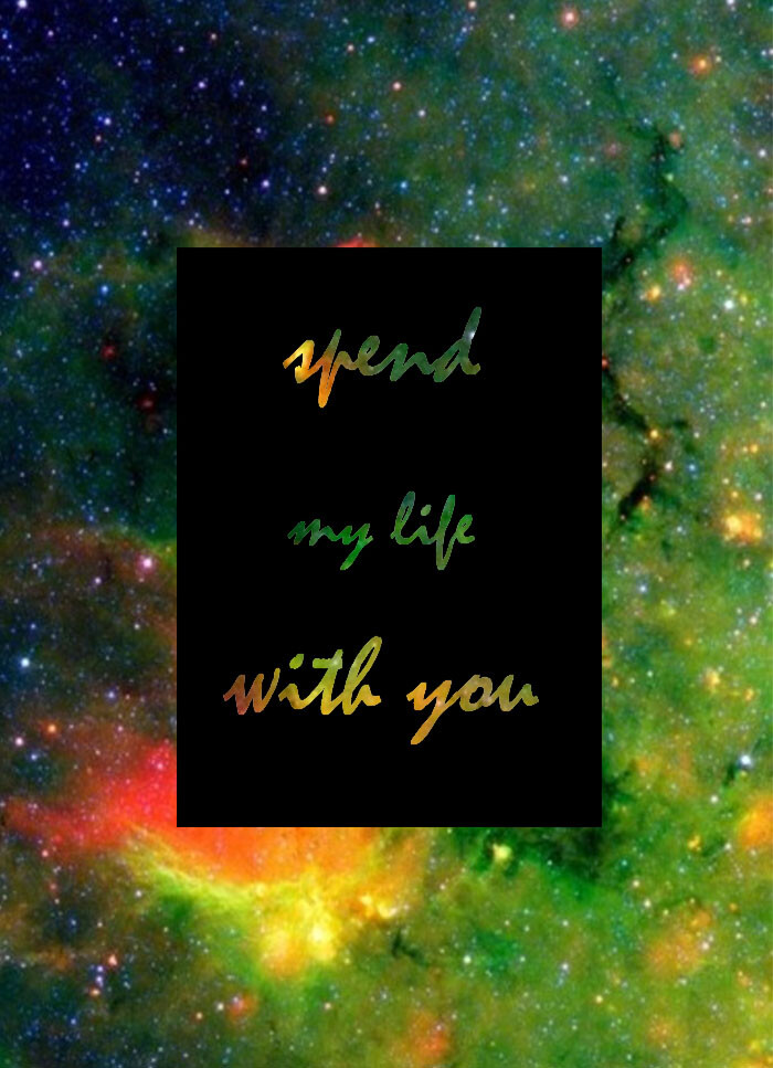 原创 文字句子 星空 黑底 spend my life with you