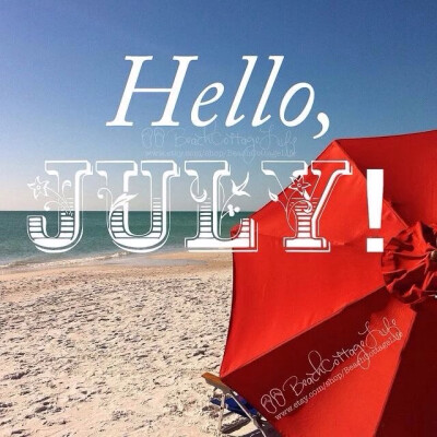 Helllo July