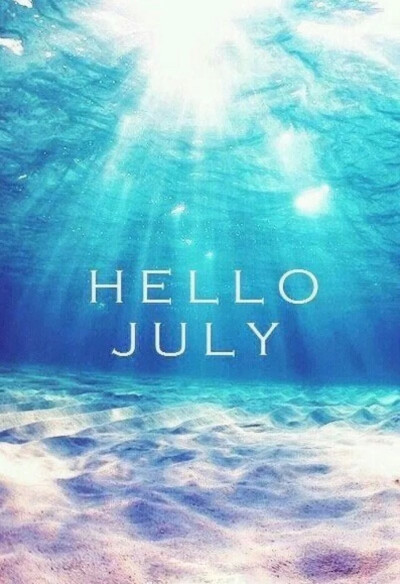 Helllo July