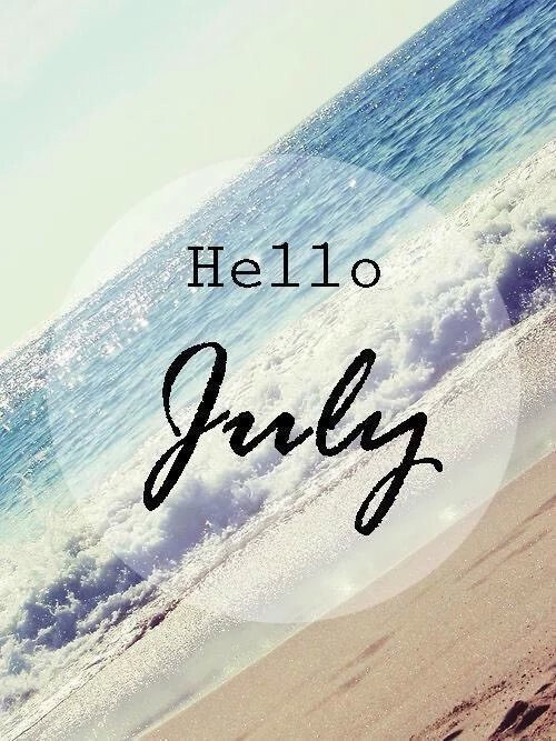 Helllo July