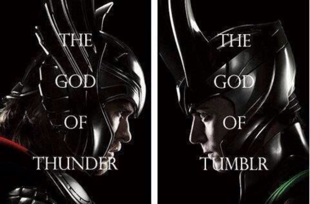 Loki, God of tumblr ... Hahahahhaha