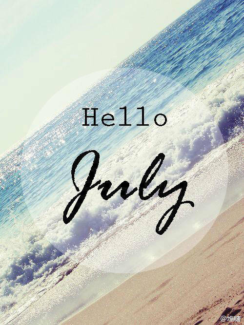 HELLO JULY #你好七月##七月请对我好一点#