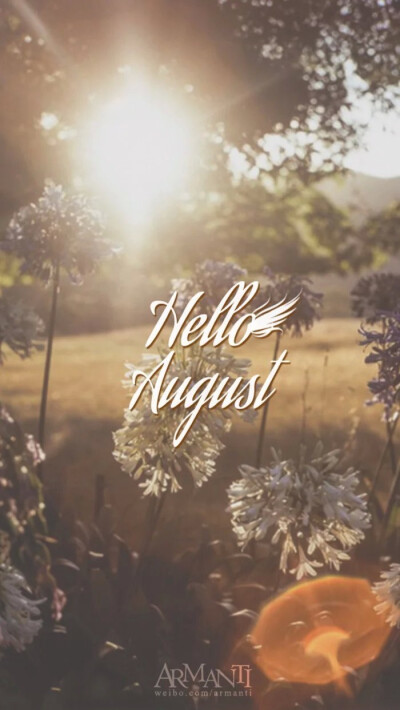 Hello August