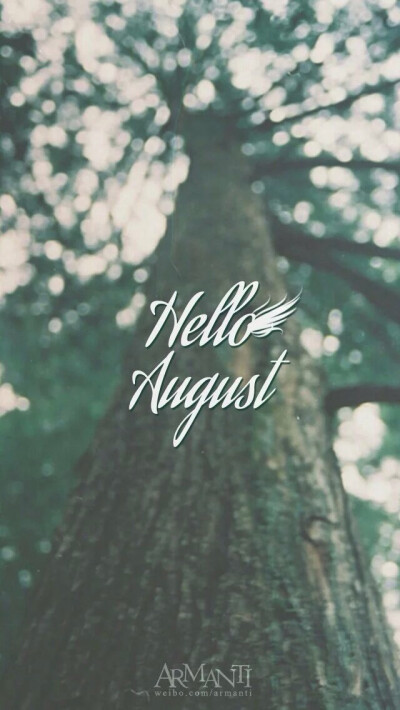 Hello August