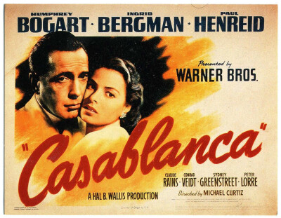 【卡萨布兰卡 Casablanca】“世界上有那么多的城镇，城镇中有那么多的酒馆，她却走进了我的。”