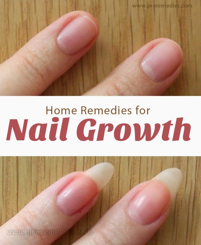 Pro Remedies: Home Remedies For Nail Growth