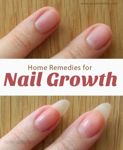 Pro Remedies: Home Remedies For Nail Growth