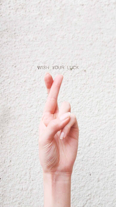 壁纸-wish you luck