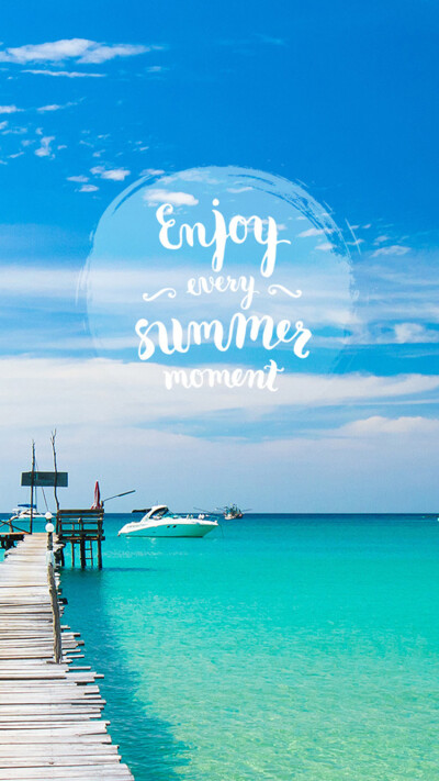 Enjoy Every SUMMER Moment