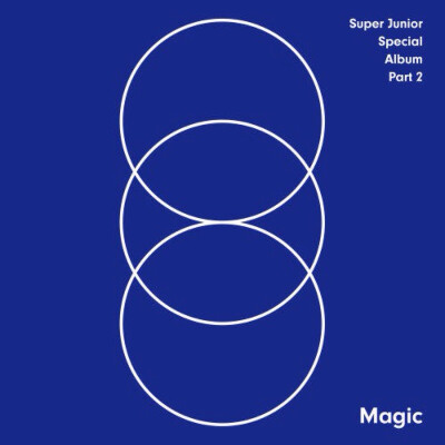 歌手:Super Junior 专辑： MAGIC - SUPER JUNIOR SPECIAL ALBUM PART.2