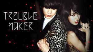 双子情人，trouble maker