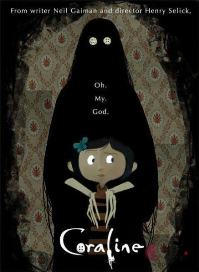 《Coraline and the Secret Door（鬼妈妈）》【出品时间 2009 - 发行公司 焦点电影公司[美国] - 制片地区 美国 - 导演 亨利·塞利克 - 编剧 亨利·塞利克、尼尔·盖曼 - 片长 96分钟 - 上映时间 2009-02-06】