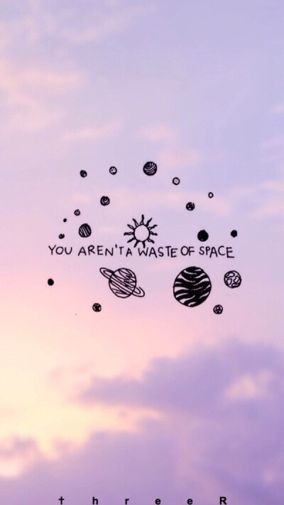 you aren't a waste of space