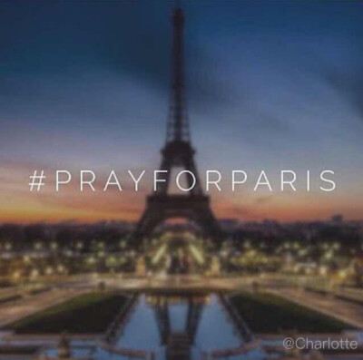 Pray for Paris. 巴黎