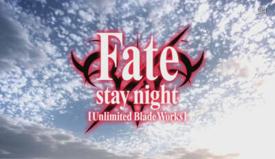 fate stay night ubw 无限剑制