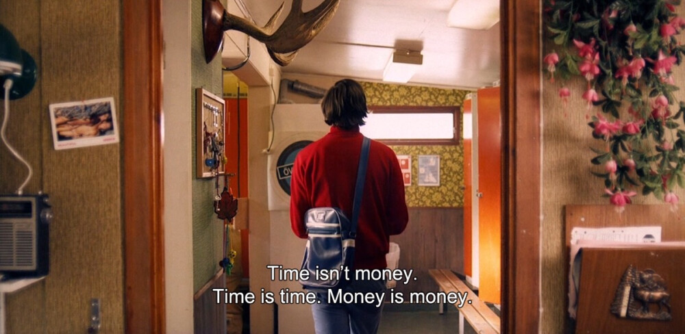 ― Simple Simon (2010) “Time isn’t money. Time is time. Money is money.”