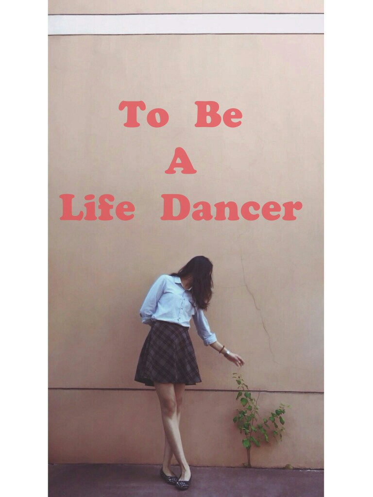 to b a life dancer