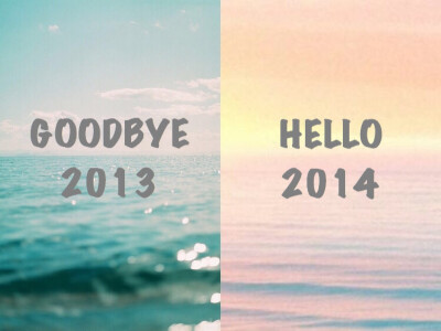 Goodbye2013 Hello2014 Happy New Year 新年快乐【喜欢请关注我哦～微博@佳佳佳佳心饼干】