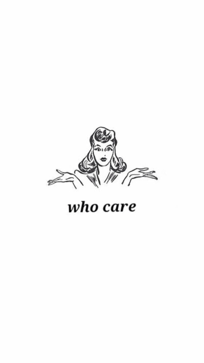 who care 壁纸