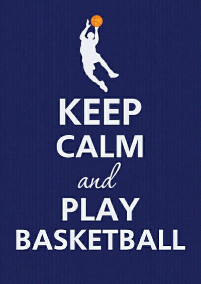 Keep calm and playe basketball